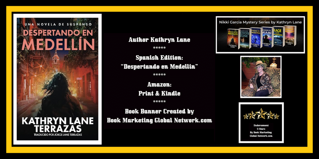 Despertando en Medellin: Una Novela de Suspenso (Spanish Edition)
by Kathryn Lane Terrazas (Author), Jorge Lane Terrazas (Translator)