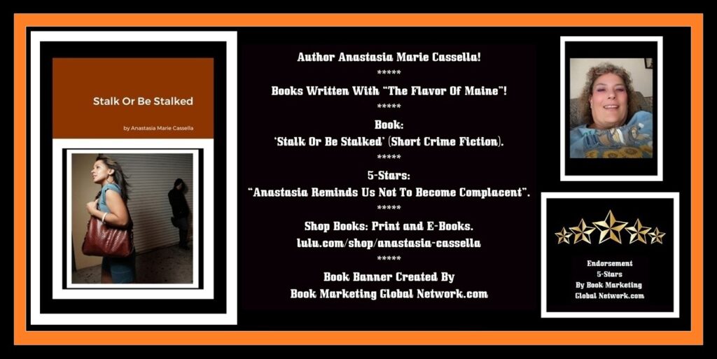 Book Banner For 'Stalk Or Be Stalked' by Anastasia Marie Cassella