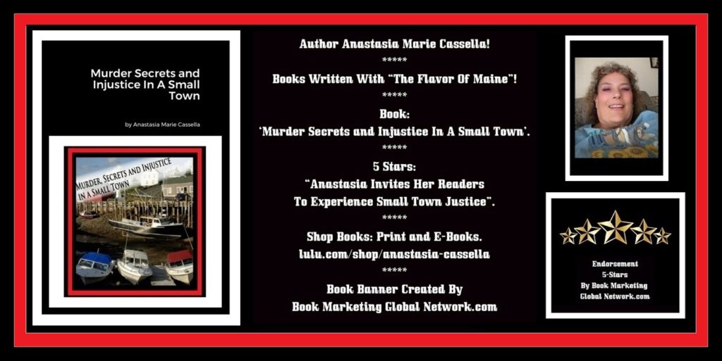 Book Banner For 'Murder Secrets and Injustice In A Small Town' by Anastasia Marie Cassella
