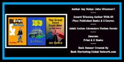 Book Banner For Adult Action-Adventure Fiction Novels by Jay Dubya (John Wiessner)