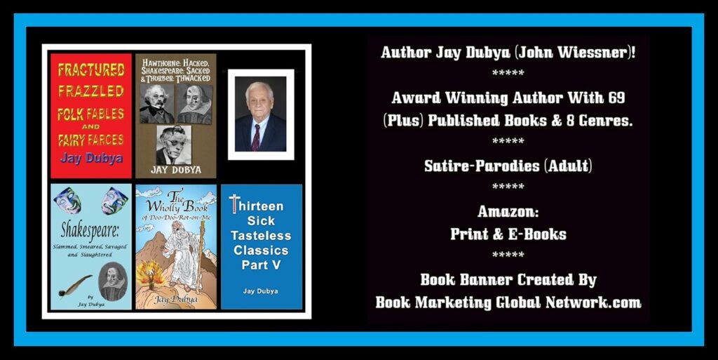 Book Banner For 'Satire-Parodies (Adult)' by Jay Dubya (John Wiessner)