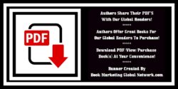 AUTHORS SHARE THEIR PDF'S WITH OUR GLOBAL AUTHORS AT BOOK MARKETING GLOBAL NETWORK