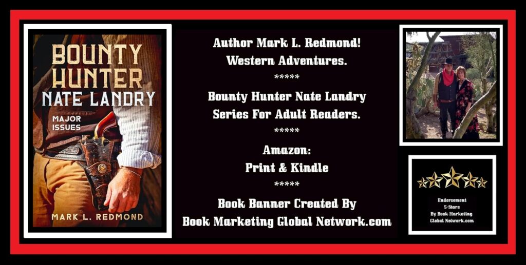 Book Banner For Bounty Hunter Nate Landry: Major Issues by Mark L. Redmond