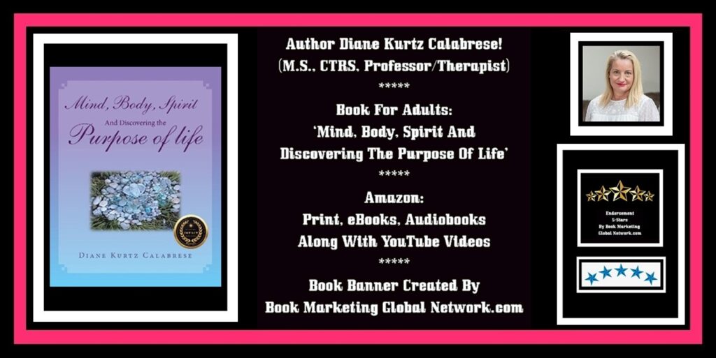 Book Banner For 'Mind, Body, Spirit And Discovering The Purpose Of Life' by Diane Kurtz Calabrese