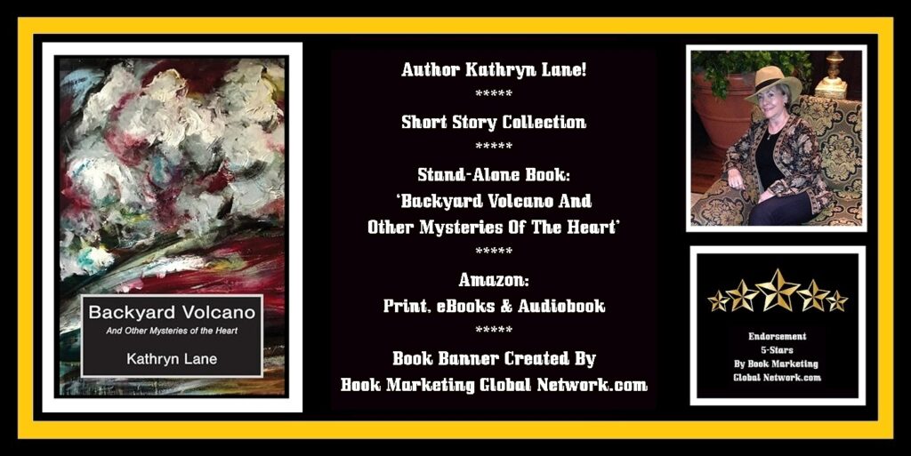 Book Banner For 'Backyard Volcano And Other Mysteries Of The Heart' by Kathryn Lane