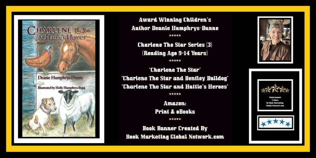 Book Banner For 'Charlene The Star and Hattie’s Heroes' by Deanie Humphrys-Dunne