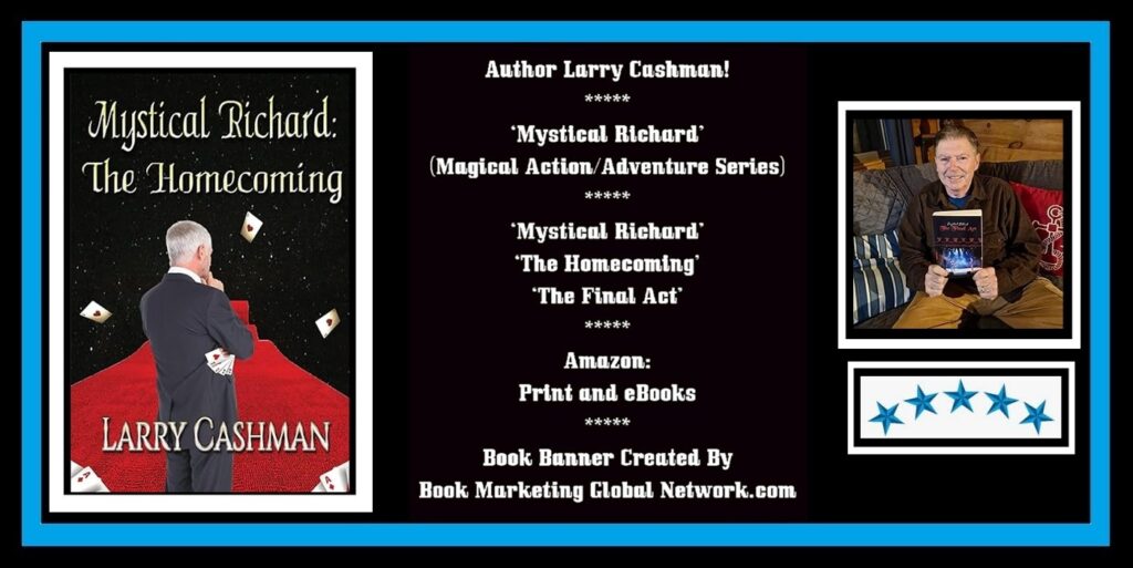 Book Banner For 'Mystical Richard-The Homecoming' by Larry Cashman