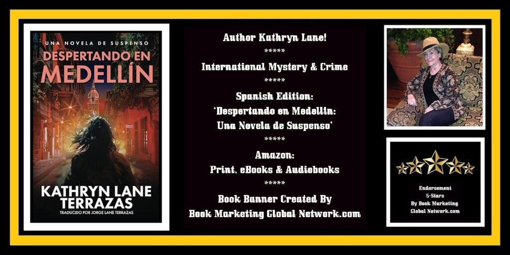 Book Banner For 'Despertando en Medellin: Una Novela de Suspenso' (Spanish Edition) by Kathryn Lane