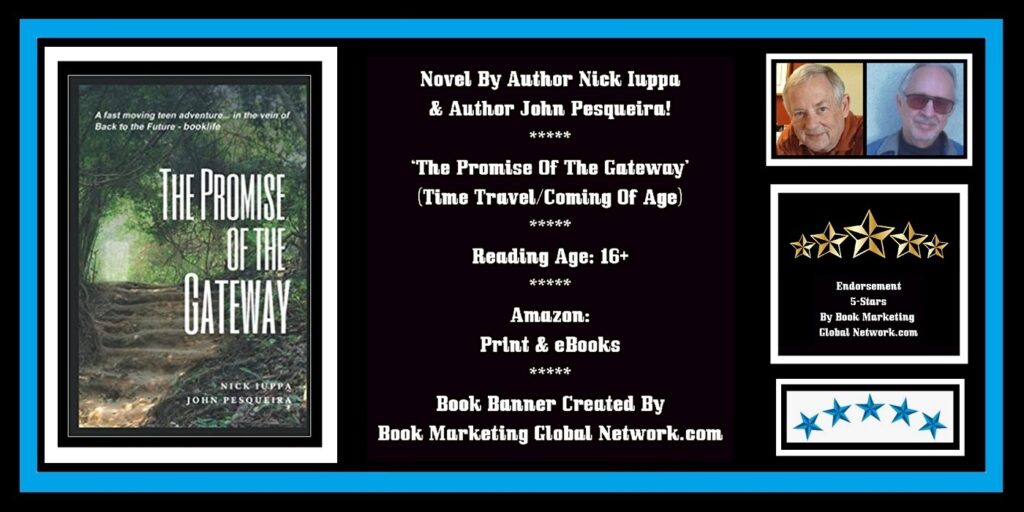 Book Banner For 'The Promise Of The Gateway' by Nick Iuppa and John Pesqueira