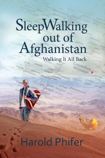 'Sleep Walking Out of Afghanistan' (Walking It All Back) By Harold Phifer