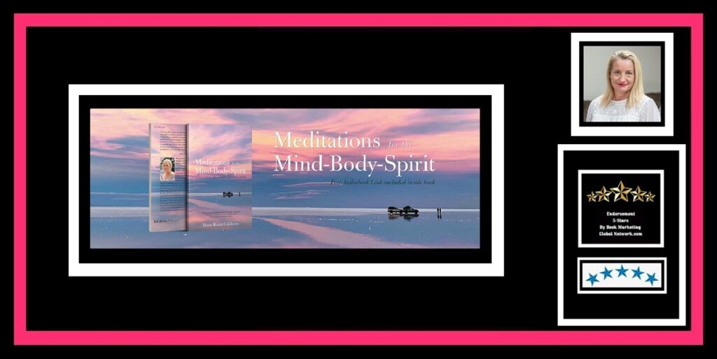 Meditations For The Mind-Body-Spirit by Diane Kurtz Calabrese