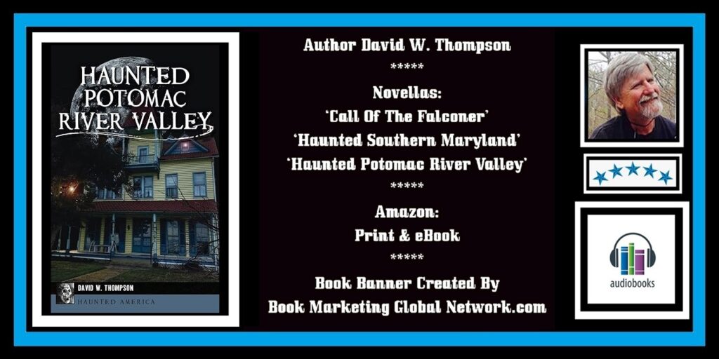 Book Banner For 'Haunted Potomac River Valley' by David W. Thompson