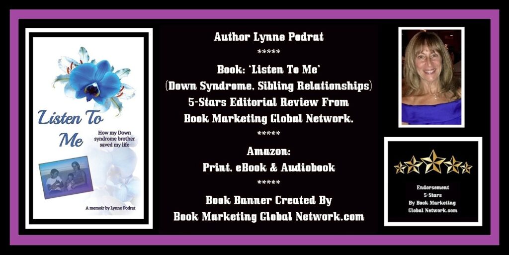 Book Banner For 'Listen To Me' (How My Down Syndrome Brother Saved My Life) by Lynne Podrat