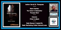 Book Banner For 'My Name Is Samantha' by David W. Thompson