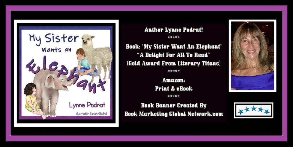 Book Banner For 'My Sister Wants An Elephant' by Lynne Podrat