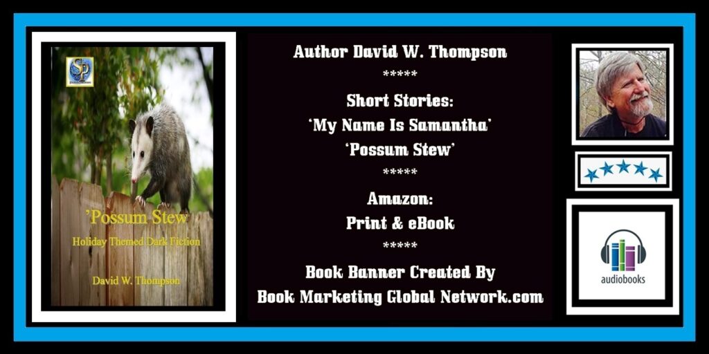 Book Banner For 'Possum Stew' by David W. Thompson