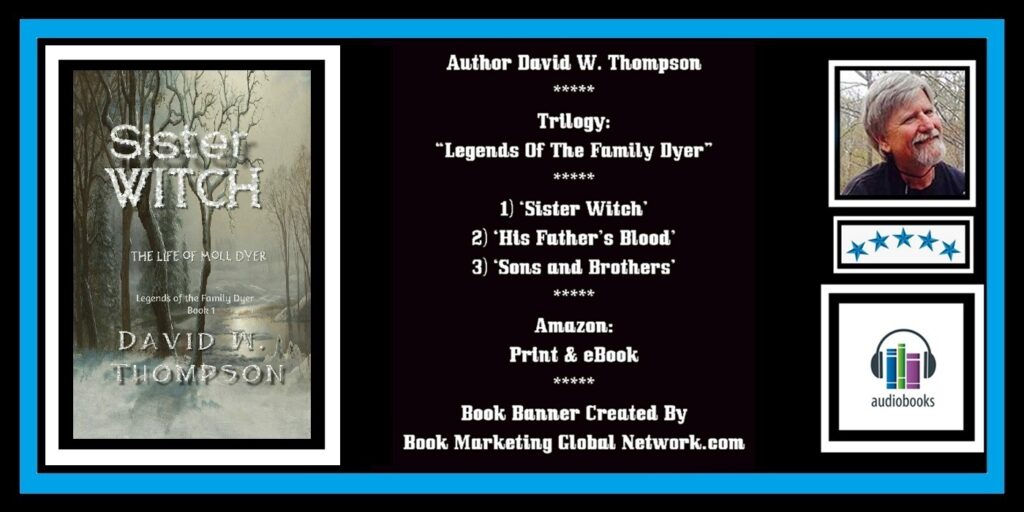 Book Banner For 'Sister Witch' (The Life Of Moll Dyer) by David W. Thompson