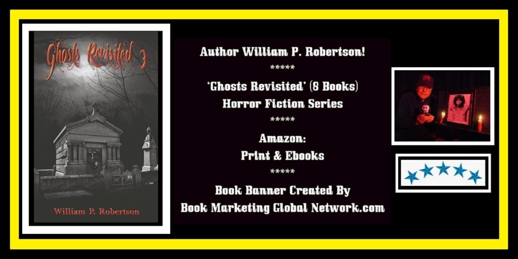 Book Banner For 'Ghosts Revisited 3' by William P. Robertson