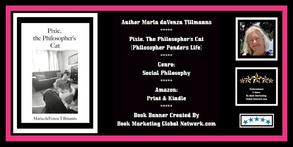 Book Banner For 'Pixie, The Philosopher's Cat' by Maria daVenza Tillmanns
