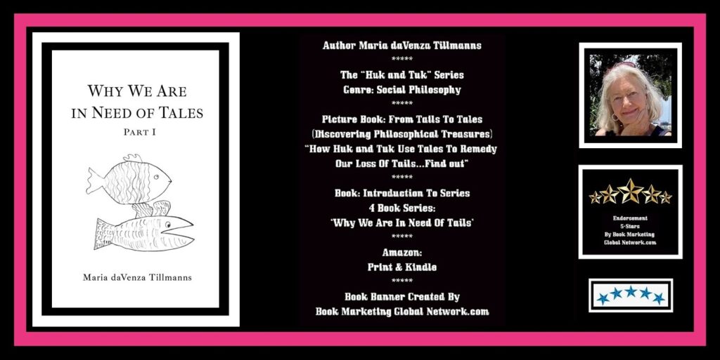 Book Banner For Why 'We Are In Need Of Tales' (Part 1) by Maria daVenza Tillmanns