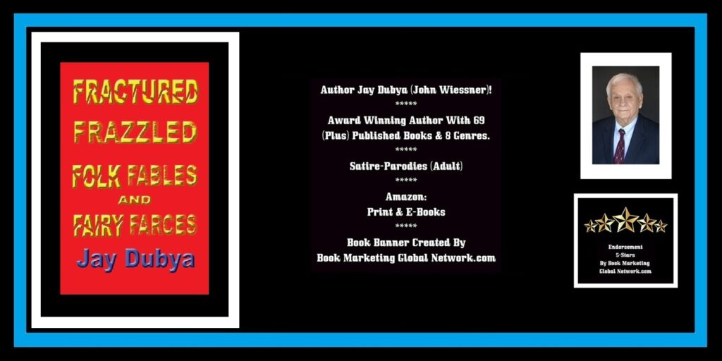 BOOK BANNER FOR FRACTURED FRAZZLED AND FAIRY FARCES BY JAY DUBYA