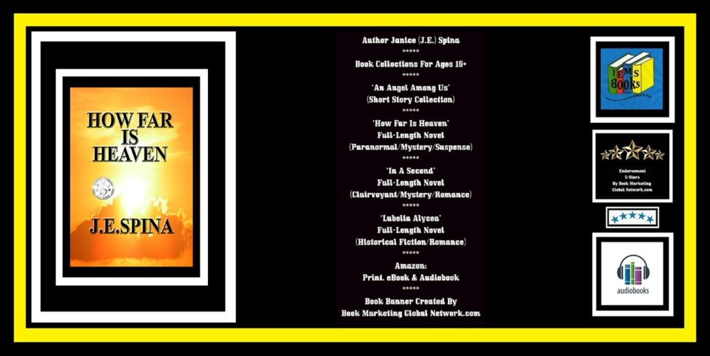 BOOK BANNER FOR 'HOW FAR IS HEAVEN' BY JANICE (J.E.) SPINA