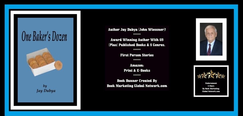 BOOK BANNER FOR ONE BAKERS DOZEN (FIRST PERSON) BY JAY DUBYA
