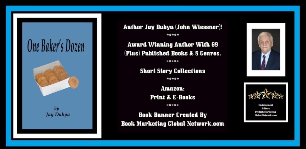 BOOK BANNER FOR ONE BAKERS DOZEN SHORT STORIES BY JAY DUBYA