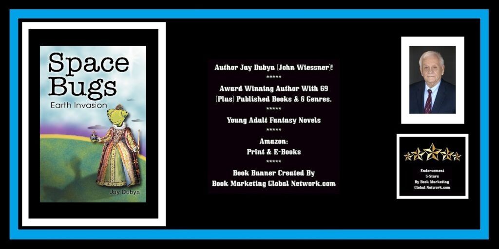 BOOK BANNER FOR SPACE BUGS EARTH INVASION BY JAY DUBYA
