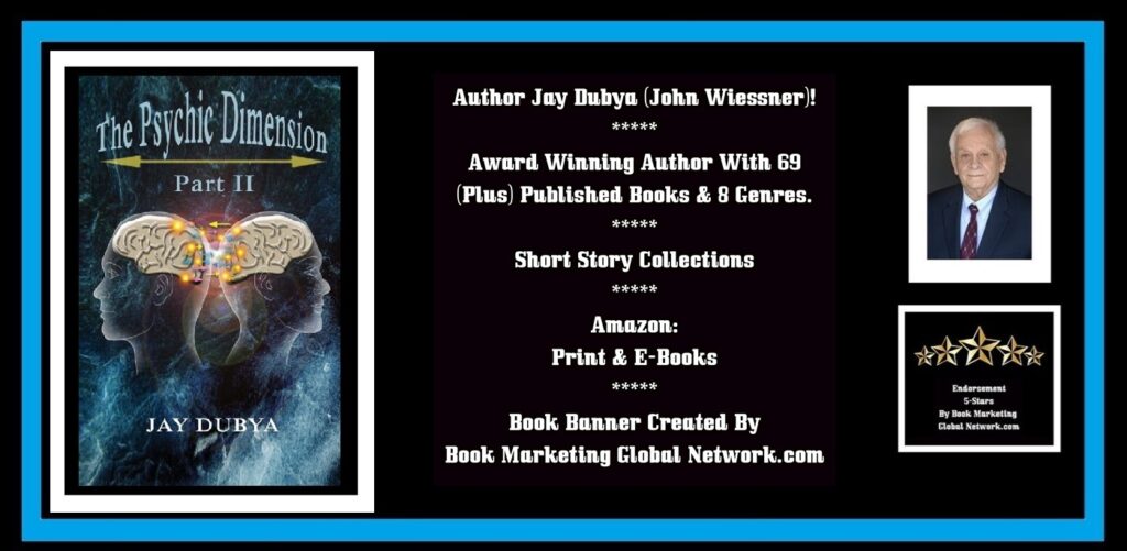 BOOK BANNER FOR THE PSYCHIC DIMENSION PART TWO SHORT STORIES BY JAY DUBYA
