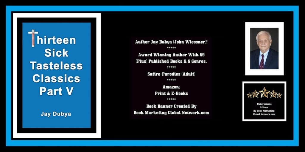 BOOK BANNER FOR THIRTEEN SICK TASTELESS CLASSIC PART V BY JAY DUBYA.