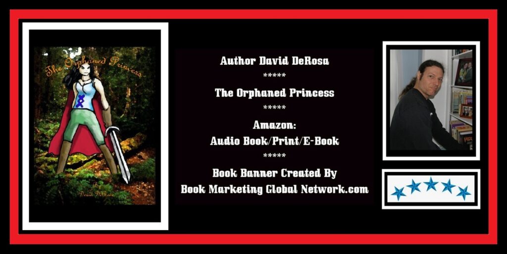 The Orphaned Princess by David DeRosa