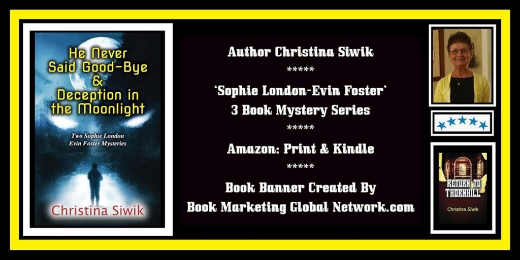 He Never Said Good-Bye & Deception In The Moonlight by Christina Siwik