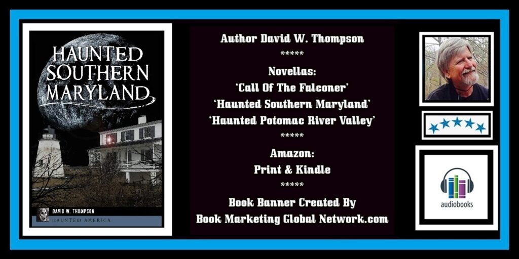 Haunted Southern Maryland by David W. Thompson
