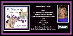 My Sister Wants An Elephant by Lynne Podrat
