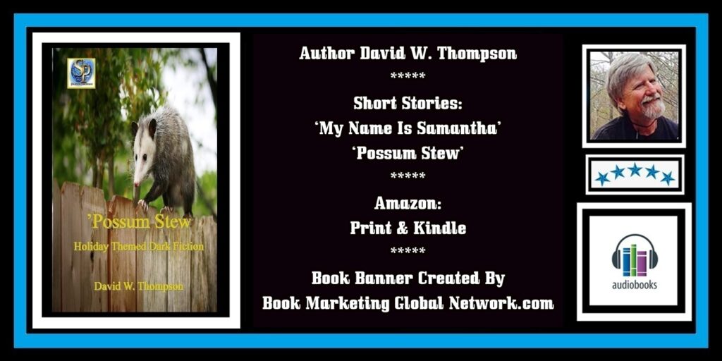 ’Possum Stew by David W. Thompson