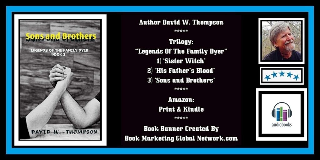 Sons and Brothers by David W. Thompson