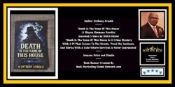 Death Is The Name Of This House: A Wayne Simmons Novella by Anthony Arnold
