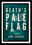 DEATH'S PALE FLAG BY GARY SIMONDS