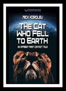 The Cat Who Fell To Earth by Nick Korolev