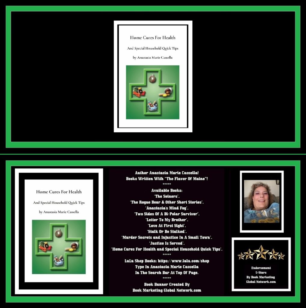 Home Cures For Health and Special Household Quick Tips by Anastasia Marie Cassella