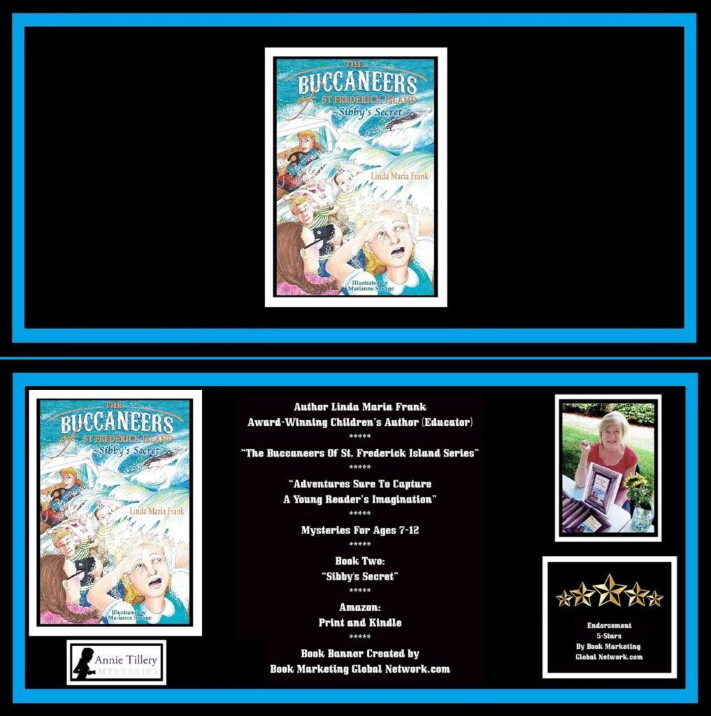 The Buccaneers Of St. Frederick Island, Sibby's Secret by Linda Maria Frank