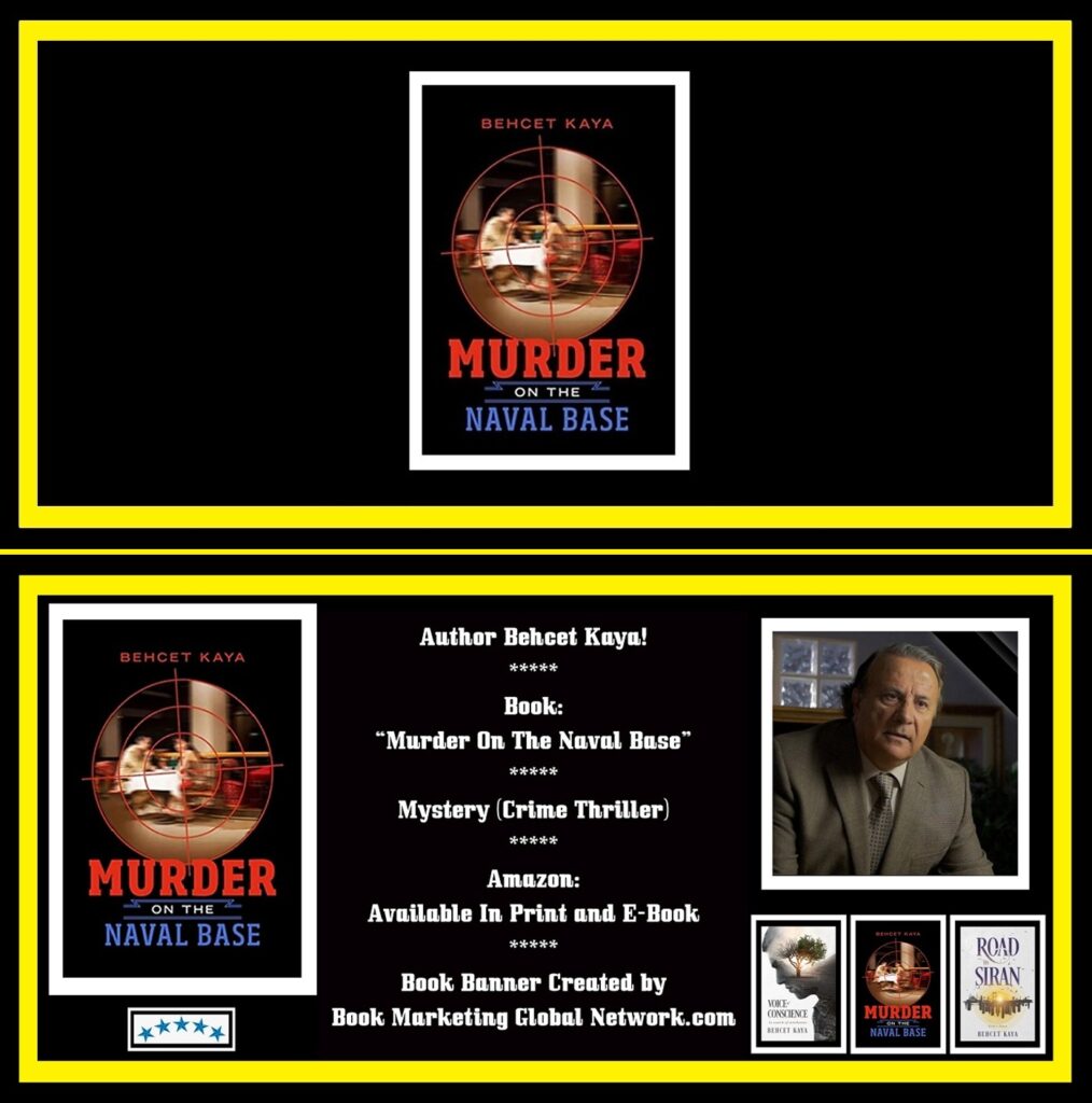 Murder On The Naval Base by Behcet Kaya