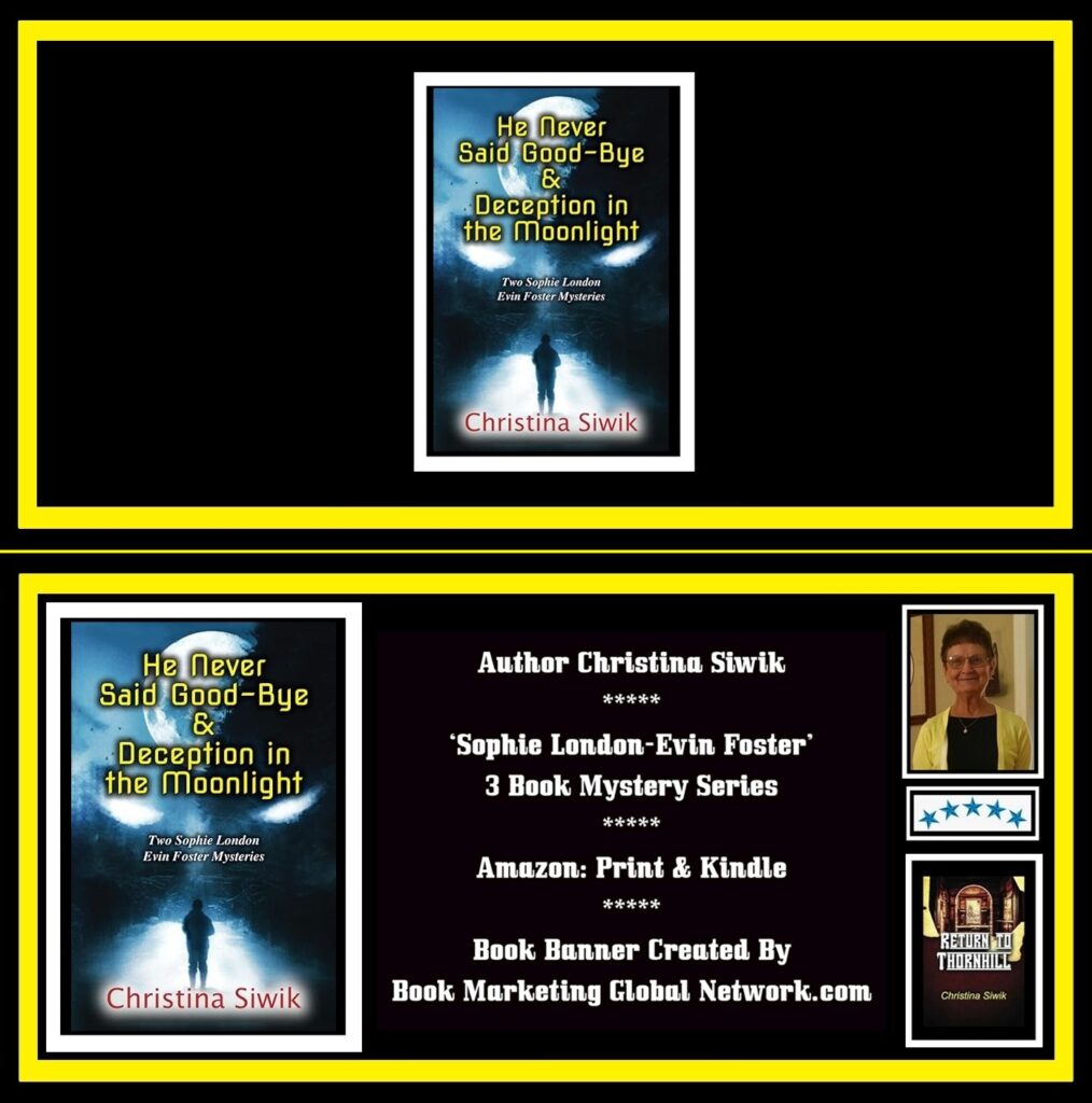 He Never Said Good-Bye & Deception In The Moonlight by Christina Siwik