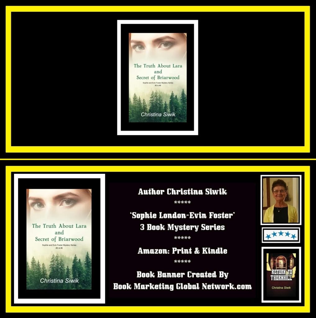 The Truth About Lara and Secret Of Briarwood by Christina Siwik