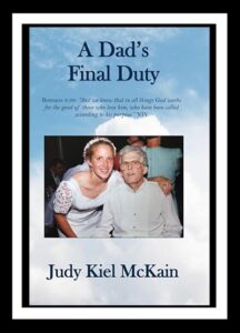 A Dad's Final Duty by Judy Kiel McKain