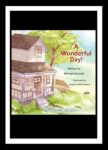 A Wonderful Day by Michael Samulak