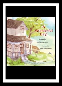 A Wonderful Day by Michael Samulak