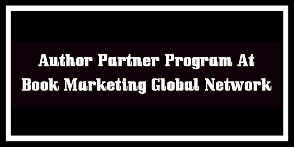 Author And Partner Program At Book Marketing Global Network