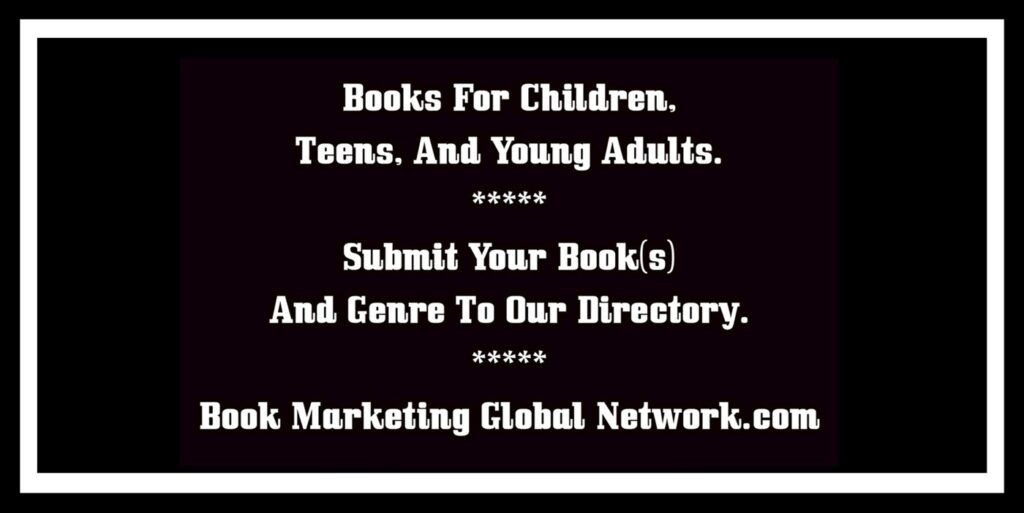 Books For Children, Teens, And Young Adults At Book Marketing Global Network